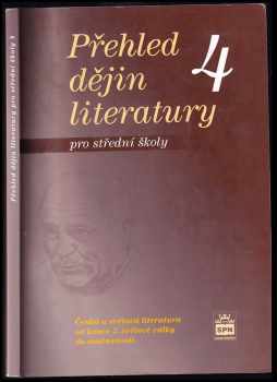 Přehled dějin literatury : pro střední školy - 4