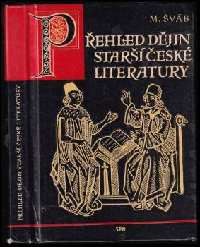 Miloslav Šváb: Přehled dějin starší české literatury