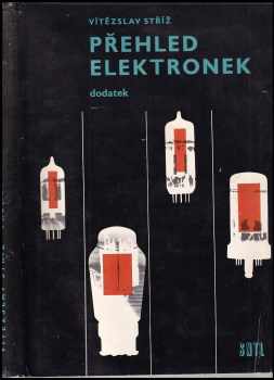 Vítězslav Stříž: Přehled elektronek
