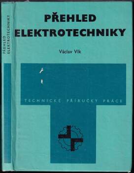 Václav Vlk: Přehled elektrotechniky