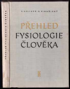 Václav Seliger: Přehled fysiologie člověka