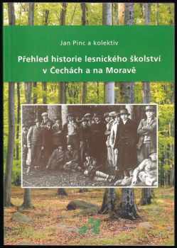Přehled historie lesnického školství v Čechách a na Moravě