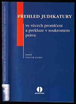Přehled judikatury ve věcech promlčení a prekluze v soukromém právu