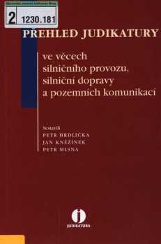 Přehled judikatury ve věcech silničního provozu, silniční dopravy a pozemních komunikací