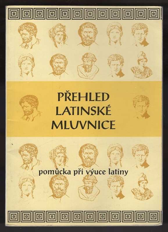 Eva Bilíková: Přehled latinské mluvnice