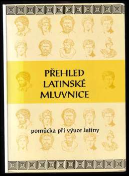Eva Bilíková: Přehled latinské mluvnice