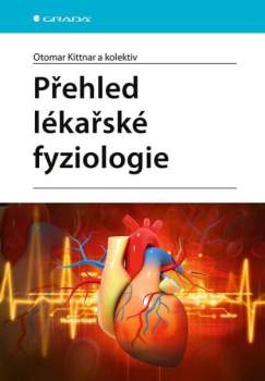 Otomar Kittnar: Přehled lékařské fyziologie