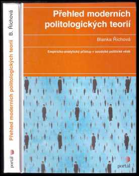 Blanka Říchová: Přehled moderních politologických teorií