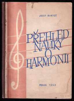 Josef Bartoš: Přehled nauky o harmonii