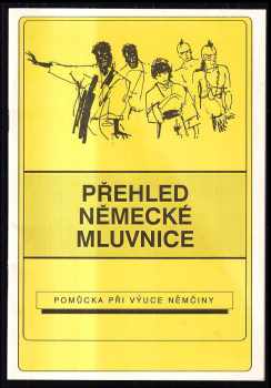 Přehled německé mluvnice : pomůcka při výuce němčiny