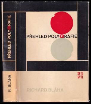 Richard Bláha: Přehled polygrafie