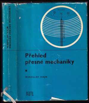 Miroslav Hajn: Přehled přesné mechaniky