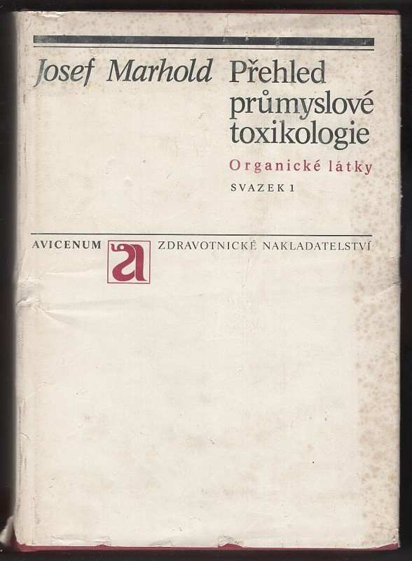 Josef V Marhold: Přehled průmyslové toxikologie