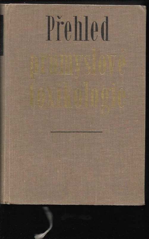Josef V Marhold: Přehled průmyslové toxikologie