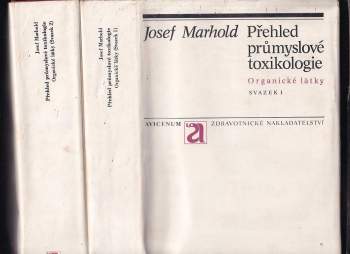 Josef V Marhold: Přehled průmyslové toxikologie