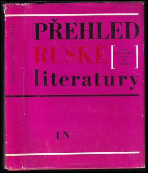 Přehled ruské literatury : od nejstarších dob po dnešek