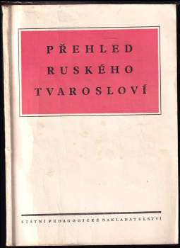 Bohuslav Havránek: Přehled ruského tvarosloví