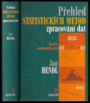 Jan Hendl: Přehled statistických metod zpracování dat