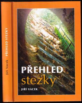Jiří Vacek: Přehled stezky