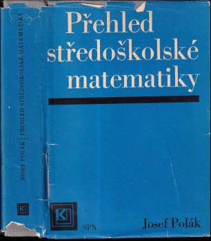 Josef Polák: Přehled středoškolské matematiky