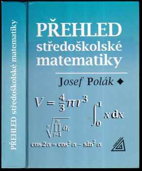 Josef Polák: Přehled středoškolské matematiky