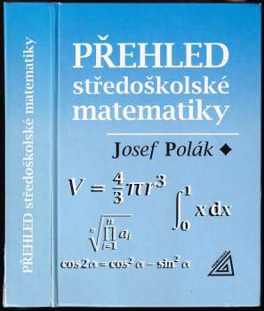Josef Polák: Přehled středoškolské matematiky