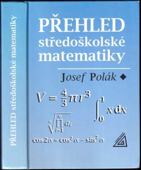 Josef Polák: Přehled středoškolské matematiky