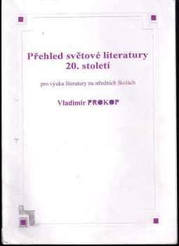 Čítanka k Přehledu světové literatury 20. století : (pro výuku literatury na středních školách)