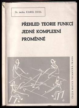 Karel Dusl: Přehled teorie funkcí jedné komplexní proměnné