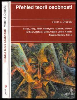 Přehled teorií osobnosti - Victor J Drapela (2003, Portál) - ID: 2903386