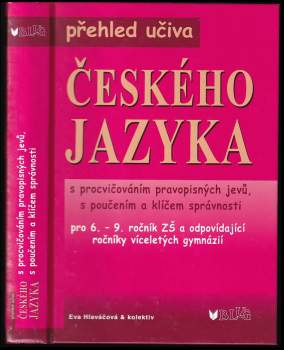 Přehled učiva českého jazyka s procvičováním pravopisných jevů, s poučením a klíčem správnosti
