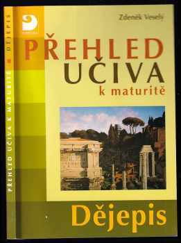 Zdeněk Veselý: Přehled učiva k maturitě