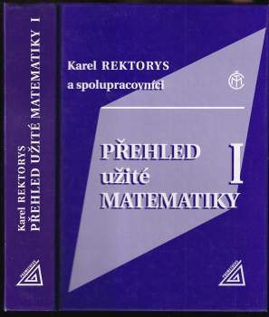 Přehled užité matematiky I - Karel Rektorys (2000, Prometheus) - ID: 1252448