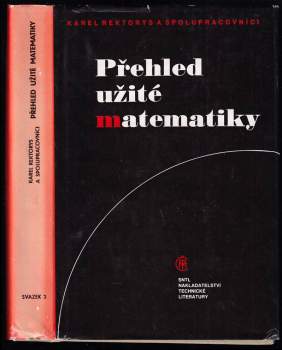 Přehled užité matematiky II : 2. svazek - Dl.1.,2 - Karel Rektorys (1988, Státní nakladatelství technické literatury) - ID: 814748