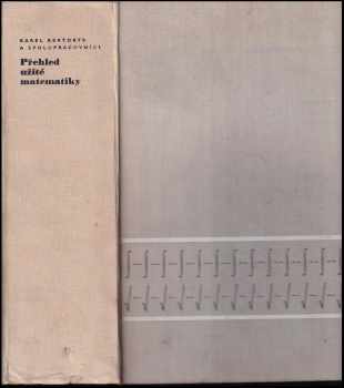 Přehled užité matematiky - Karel Rektorys (1973, Státní nakladatelství technické literatury) - ID: 679861