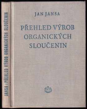 Přehled výrob organických sloučenin
