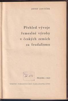 Josef Janáček: Přehled vývoje řemeslné výroby v českých zemích za feudalismu