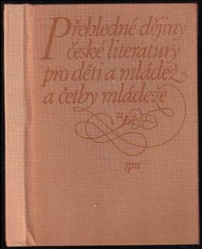 Přehledné dějiny české literatury pro děti a mládež a četby mládeže