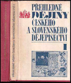Přehledné dějiny českého a slovenského dějepisectví