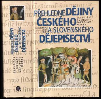 Přehledné dějiny českého a slovenského dějepisectví