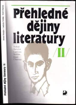 Přehledné dějiny literatury : Dějiny české literatury od konce 19. století do r. 1945 s přehledem vývojových tendencí světové literatury - II