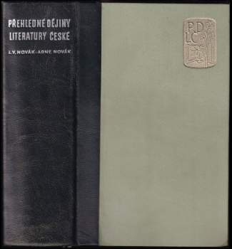 Přehledné dějiny literatury české od nejstarších dob až po naše dny