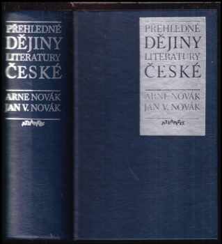 Přehledné dějiny literatury české od nejstarších dob až po naše dny