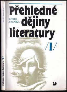 Přehledné dějiny literatury díl I.: Dějiny české literatury s přehledem vývojových tendencí světové literatury do devadesátých let 19. století. + Díl II. Přehledné dějiny literatury: Dějiny české literatury od konce 19. st. do r. 1945