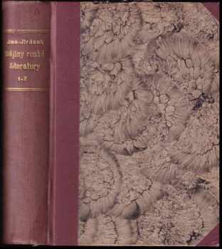 Přehledné dějiny ruské literatury : I. díl - Od nejstarší doby do období bouře a náporu v letech šedesátých minulého století - Josef Jirásek (1945, Josef Stejskal) - ID: 212607