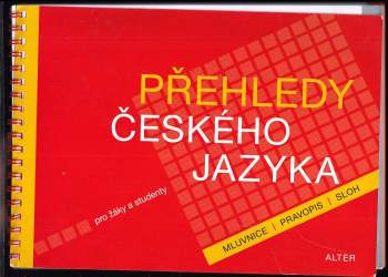 Lenka Bradáčová: Přehledy českého jazyka pro žáky a studenty