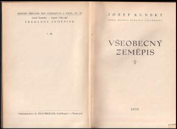Josef Kunský: Přehledy zeměpisu - Díl I. a II. - Všeobecný zeměpis + Světový zeměpis - KOMPLET