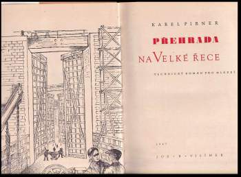 Karel Pirner: Přehrada na Velké řece