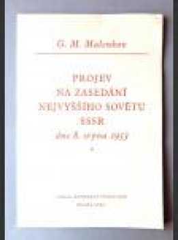 Georgij Maksimilianovič Malenkov: Prejav na zasadaní Najvyššieho sovietu SSSR dňa 8. augusta 1953