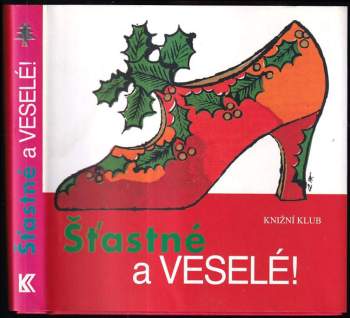 Přejeme vám Šťastné a veselé!